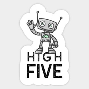 Robotic High Five ! Sticker